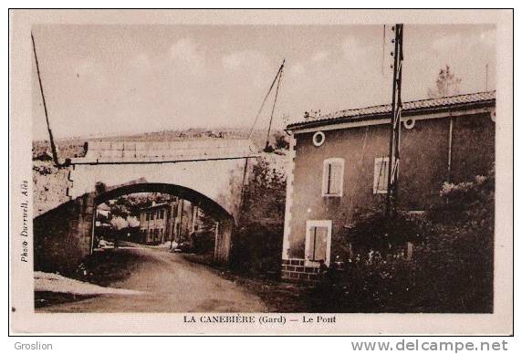 LA CANEBIERE (GARD) LE PONT - Autres & Non Classés