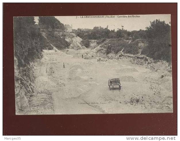 La Chataigneraie Carrières Des Roches  édit.delion N° 7 Animée  Belle Carte - La Chataigneraie