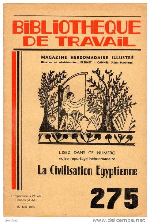 BT N°275 (1954) : La Civilisation égyptienne. Bibliothèque De Travail. Freinet. - 6-12 Jahre
