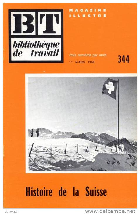 BT N°344 (1956) : Histoire De La Suisse. Bibliothèque De Travail. Freinet. - 6-12 Jahre