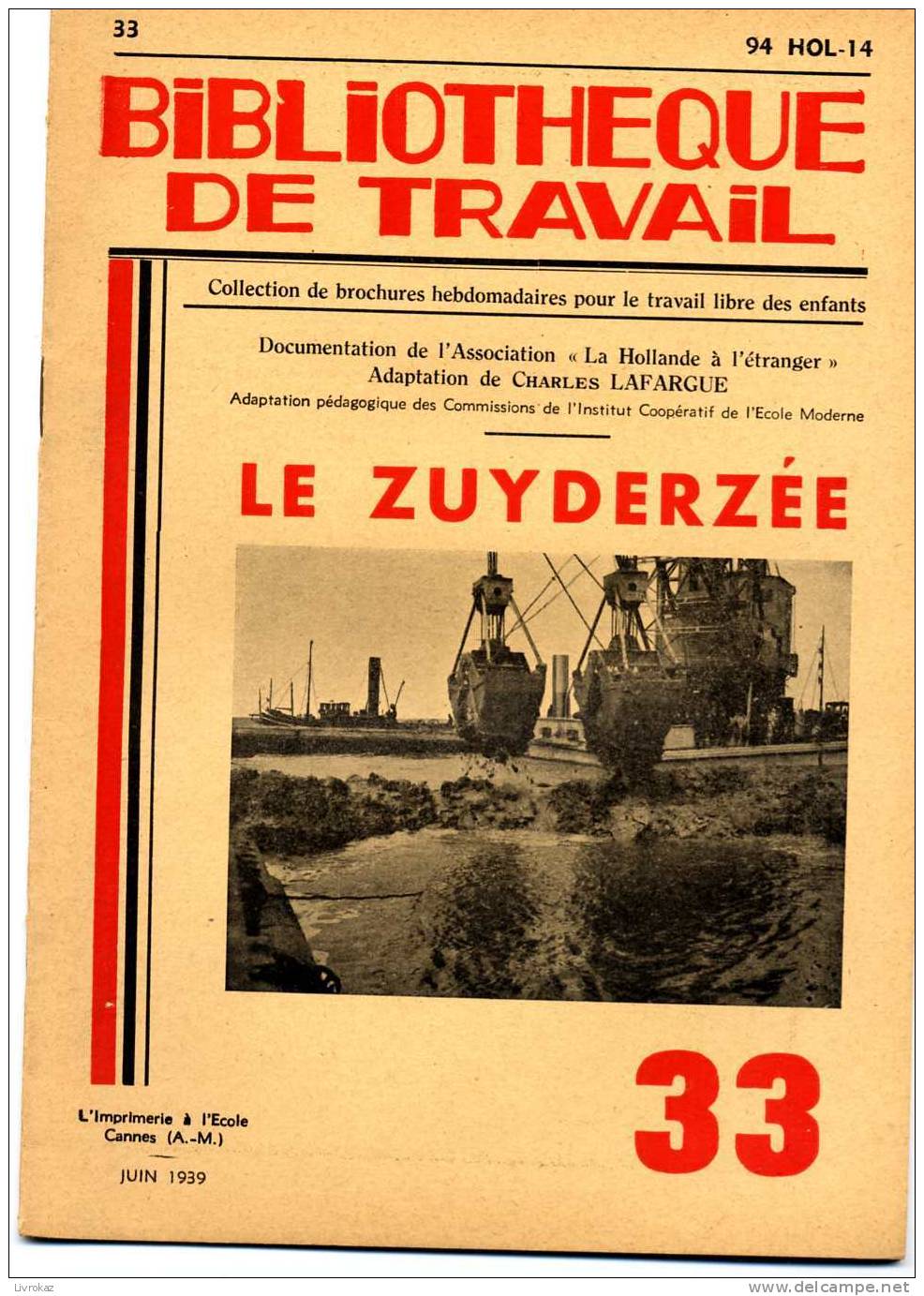 BT N°33 (1939) : Le Zuyderzée. Hollande, Digue, Wieringen. Bibliothèque De Travail. Freinet. - 6-12 Jahre