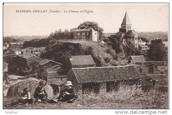 MAREUIL SUR LAY (VENDEE) LE CHATEAU ET L'EGLISE (ANIMATION) - Mareuil Sur Lay Dissais