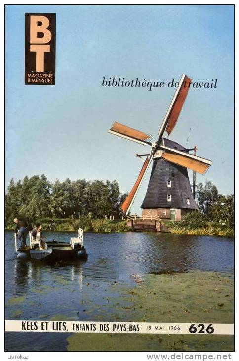BT N°626 (1966) : Kees Et Lies, Enfants Des Pays-Bas. Bibliothèque De Travail. Freinet. - 6-12 Jahre