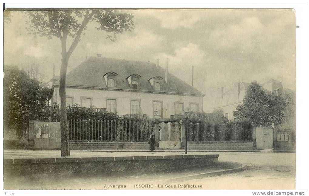 ISSOIRE La Sous-préfecture - Oblitéré Saint Remy De Chargnat 1904 - Issoire