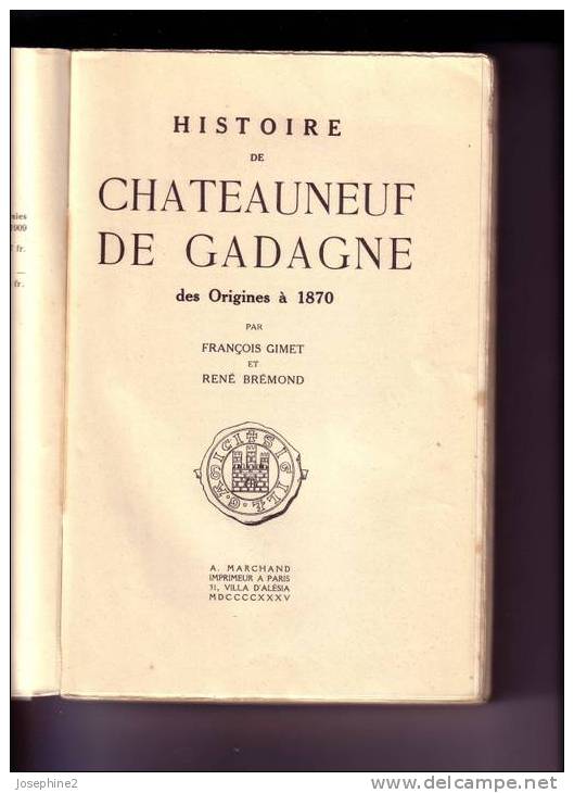 Histoire de Chateauneuf de Gadagne des origines à 1870 Par François  Gimet et René Bremont