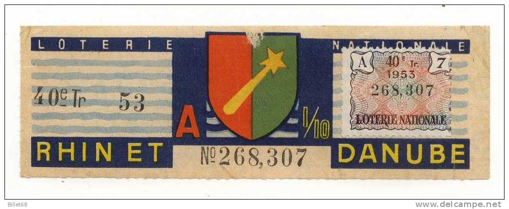 Billet  LOTERIE   - Rhin Et Danube -  40° Tr  1953  Serie A   - - Billetes De Lotería