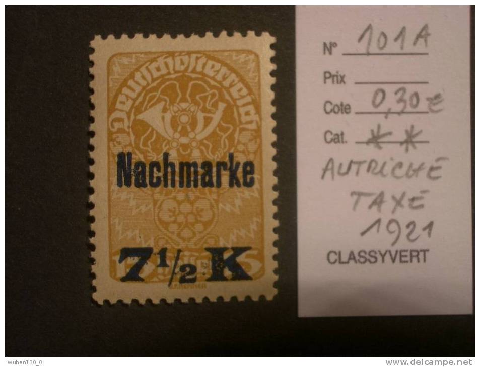 AUTRICHE  *  *  Taxe   De 1921   "  Timbre De 1919 Surchargé  Nachmarke"   1 Val - Impuestos