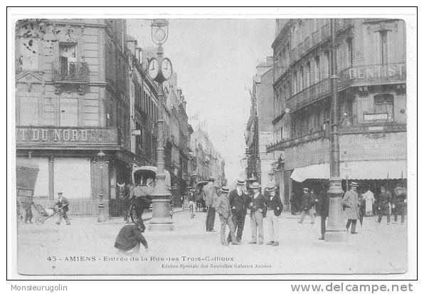 80 )) AMIENS, Entrée De La Rue Des Trois Cailloux, N° 45 Ed Spéciale Des Nouvelles Galeries, - Allaines