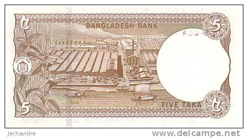 BANGLADESH   5 Taka  Emission De 2006    ***** BILLET  NEUF ***** - Bangladesh