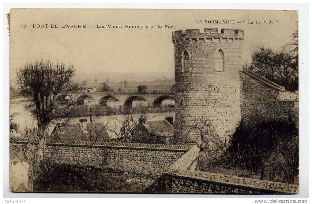 K13 - PONT-de-L'ARCHE - Les Vieux Remparts Et Le Pont - Pont-de-l'Arche