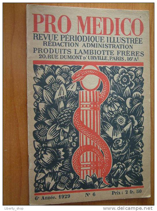 PRO MEDICO / 6e Année 1929 - N° 6 ! - Health
