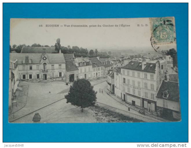 95) écouen - N° 16 - Vue D'ensemble - L'hotel De La Mairie - Prise Du Clocher De L'eglise   - Année  - EDIT  ELD - Ecouen