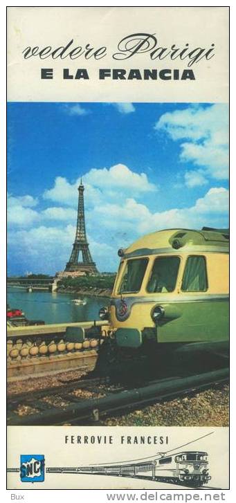 FERROVIE FRANCESI FRANCIA  PARIS PARIGI  TRENO TRAIN   BROCHURE DEPLIANT  O  CONDIZIONI  COME DA FOTO - Tourismus, Reisen