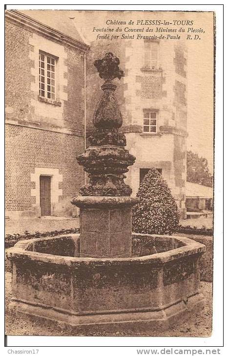 37 -  Château De  PLESSIS-les-TOURS  -  Fontaine Du Couvent Des Minimes Du Plessis, Fondé Par Saint François-de-Paule - Autres & Non Classés