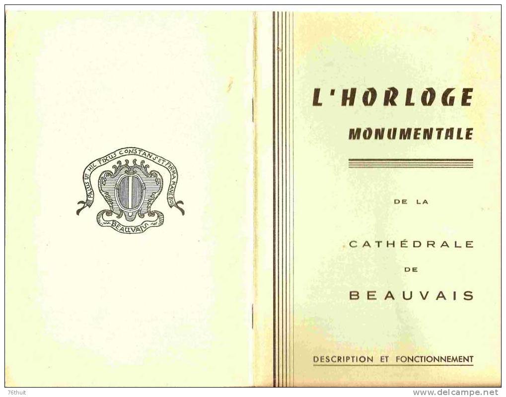 1966 - 60 - BEAUVAIS - L´horloge Monumentale De La Cathédrale - Description Et Fonctionnement - Picardie - Nord-Pas-de-Calais