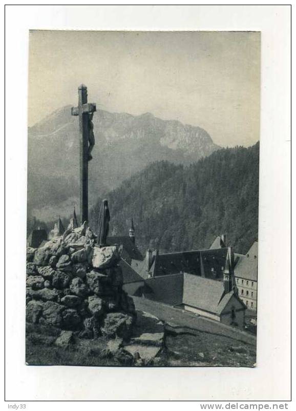 - FRANCE 38 . MONASTERE DE LA GRANDE CHARTREUSE . LE CALVAIRE - Monuments