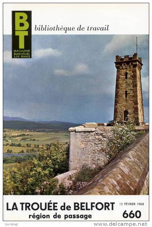 BT N°660 (1968) : La Trouée De Belfort, Région De Passage. Bibliothèque De Travail. Freinet. - 6-12 Jahre