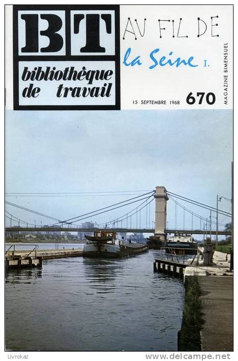 BT N°670 (1968) : Au Fil De La Seine. De La Source à St Germain-Source-Seine à L'embouchure. Freinet. - 6-12 Ans