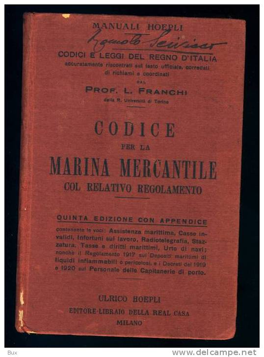 MANUALE HOEPLI CODICI PER LA MARINA MERCANTILE  REGNO DID'ITALIA  ANNO 1921    CONDIZIONI  COME DAFOTO - Libri Antichi