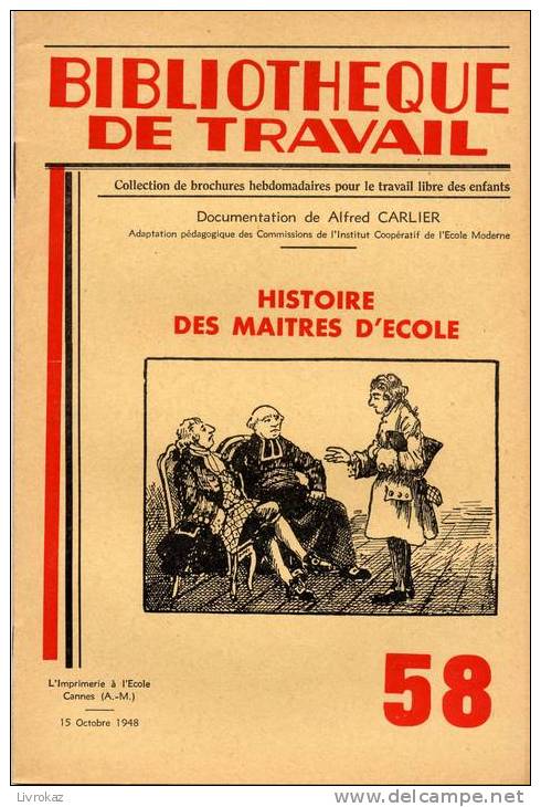 BT N°58 (1948) : Histoire Des Maîtres D'école. Bibliothèque De Travail. Freinet - 6-12 Ans