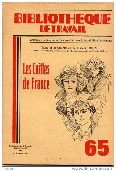 BT N°65 (1949) : Les Coiffes De France. Bibliothèque De Travail. Freinet. - 6-12 Jahre