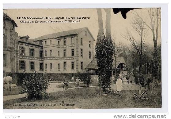 Cpa AUNAY Sous BOIS  - BIGOTTINI Vu Du Parc Maison De Convalescence Militaire ANIMEE -collec Gallais - Aulnay Sous Bois