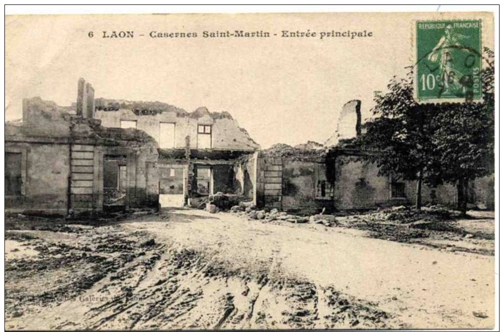 02 LAON - Casernes Saint Martin - Entree Principale   - GUERRE 14/18 _  NEUVE TBE - Laon