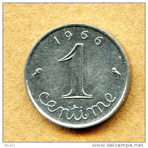 1 CENTIME " Epi" 1966  SUP - 1 Centime