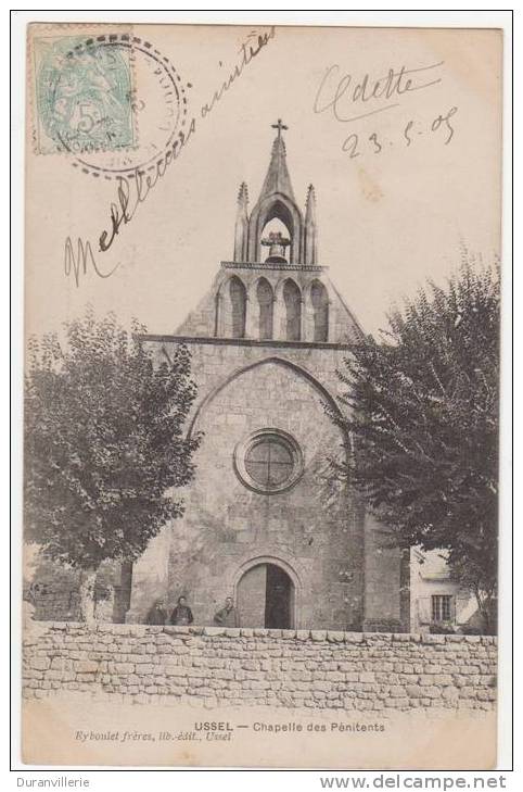 19 USSEL.- Chapelle Des Pénitents 1905 - Ussel