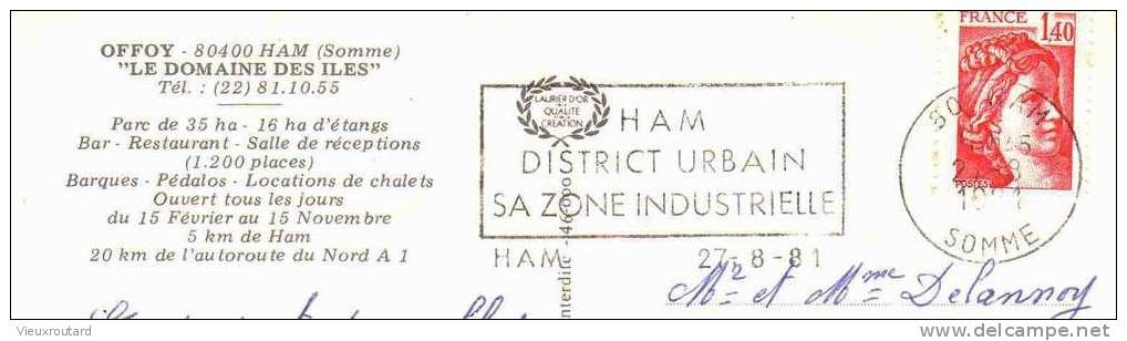 CPSM. HAM. OFFOY. "LE DOMAINE DES ILES". PARC ETANGS BAR RESTAURANT. BARQUES PEDALOS...DATEE 1981. FLAME. - Ham