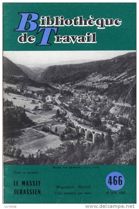 BT N°466 (1960) : Le Massif Jurassien. Jura, Morez, Ain. Bibliothèque De Travail. Freinet. - 6-12 Jahre