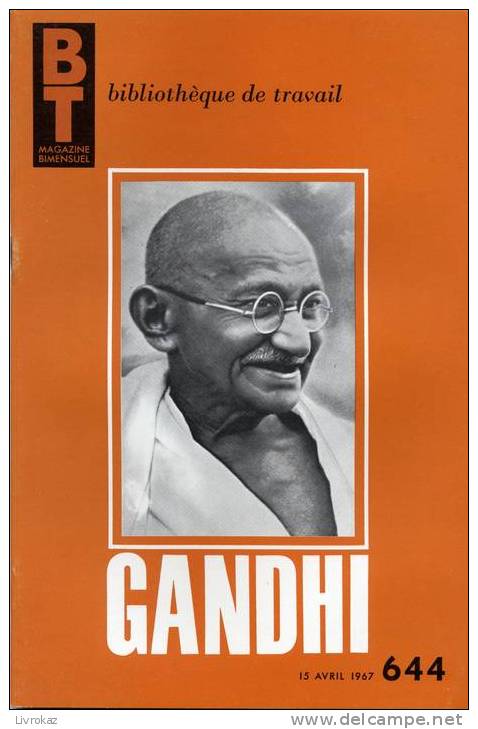 BT N°644 (1967) : Gandhi. Non-violence, Inde. Bibliothèque De Travail. Freinet. - 6-12 Years Old