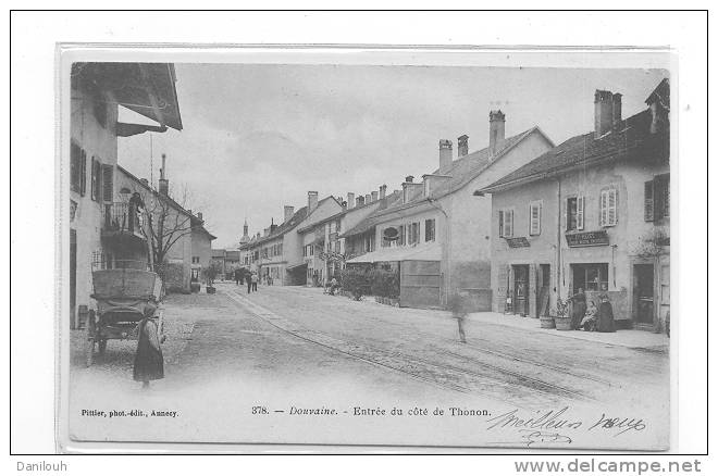 74 // DOUVAINE, Entrée Du Coté De Thonon, Pittier édit N° 378, ANIMEE - Douvaine