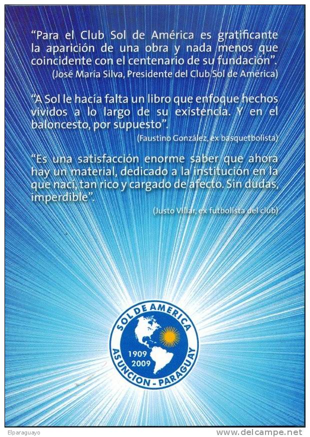 CLUB SOL DE AMÉRICA - PARAGUAY - LIBRO 100 AÑOS 1909-2009 - CENTENIAL BOOK - 100 YEARS FREE SHIPPING - Sports