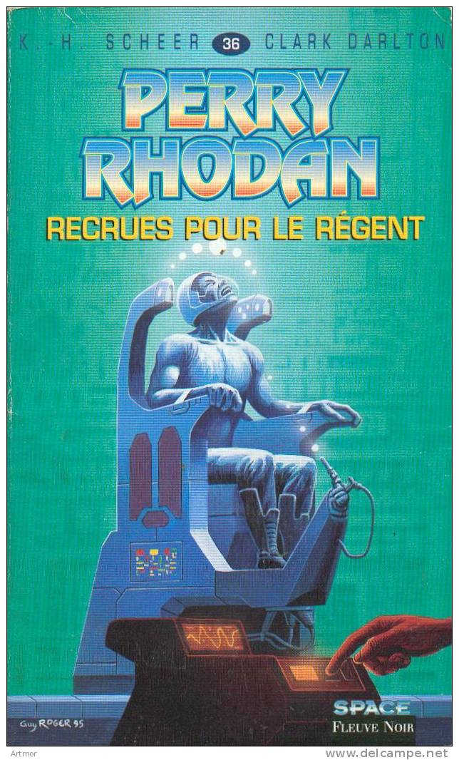 PERRY RHODAN  N° 36 - 1995 - RECRUES POUR LE REGENT - Fleuve Noir