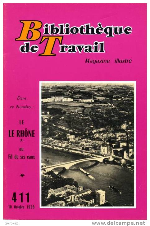 BT N°411 (1958) : Le Rhône Au Fil De Ses Eaux. Yenne, Lyon, Givors, Vienne, Tain, Tournon... Freinet. - 6-12 Ans