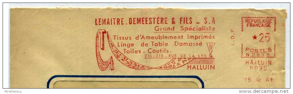 TEXTILE / DRAP / LINGERIE / TISSUS AMEUBLEMENT IMPRIMES /  EMA / EMPREINTE MACHINE AFFRANCHIRE / HALLUIN NORD1961 - Textiles