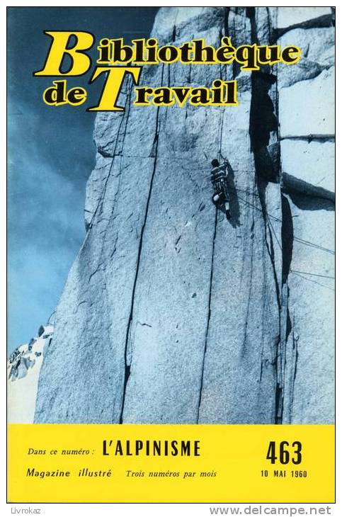 BT N°463 (1960) : L'alpinisme. Piolet, Crampons, Guide, Cordée, Refuge... Bibliothèque De Travail. Freinet. - 6-12 Years Old