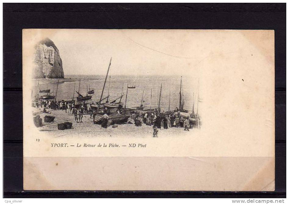76 YPORT Retour De Peche, Barques, Ed ND 19, Dos 1900 - Yport