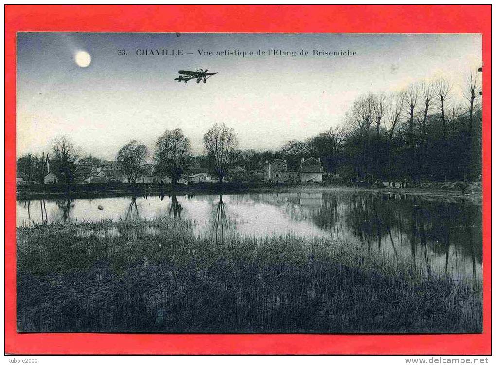 CHAVILLE 1914 L ETANG DE BRISEMICHE AEROPLANE CARTE EN TRES BON ETAT - Chaville