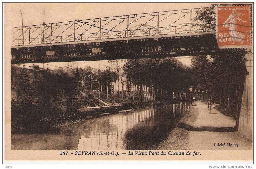 D93 - SEVRAN  -  Le Vieux Pont Du Chemin De Fer - Sevran