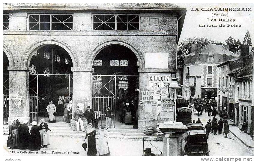 49 LA CHATAIGNERAIE LES HALLES UN JOUR DE FOIRE EDIT ROBIN - La Chataigneraie