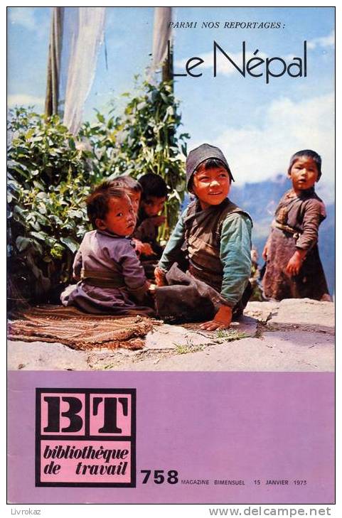 BT N°758 (1973) : Le Népal. Mousson, Sherpa, Katmandou. Bibliothèque De Travail. Freinet. - 6-12 Jahre