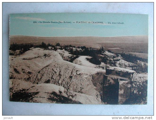 La Grande Guerre (ses Ruines) - Plateau De CRAONNE - Un Abri Blindé - Craonne