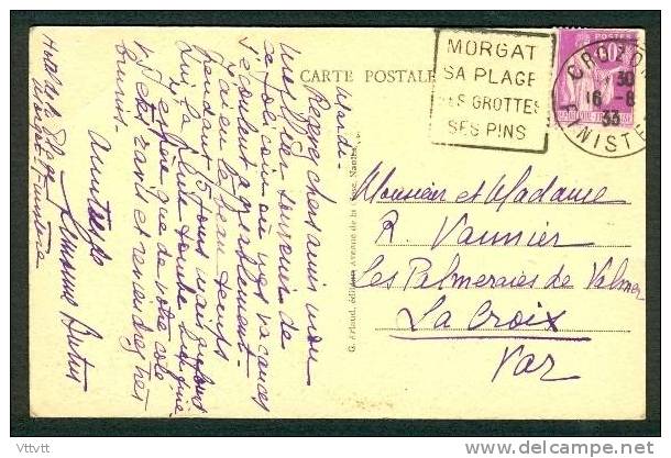 29 - MORGAT : Le Port Et Le Môle, Edit. Artaud (circulée, 1933) Marque Postal Morgat. - Morgat