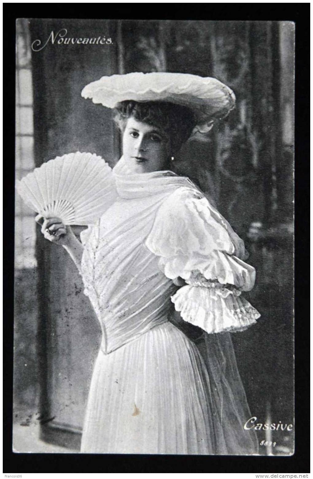 Cassive - Nouveautés - Actrice Actress Théâtre Opéra Spectacle éventail Portrait - Dos écrit Et Timbré En 1906 - Theatre