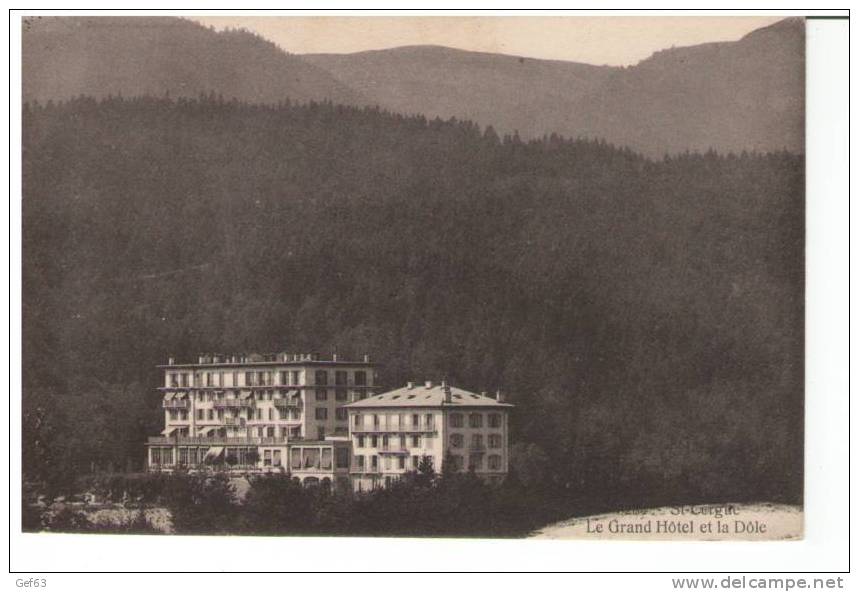 St-Cergues / St-Cergue - Le Grand Hôtel Et La Dôle (1911) - Saint-Cergue