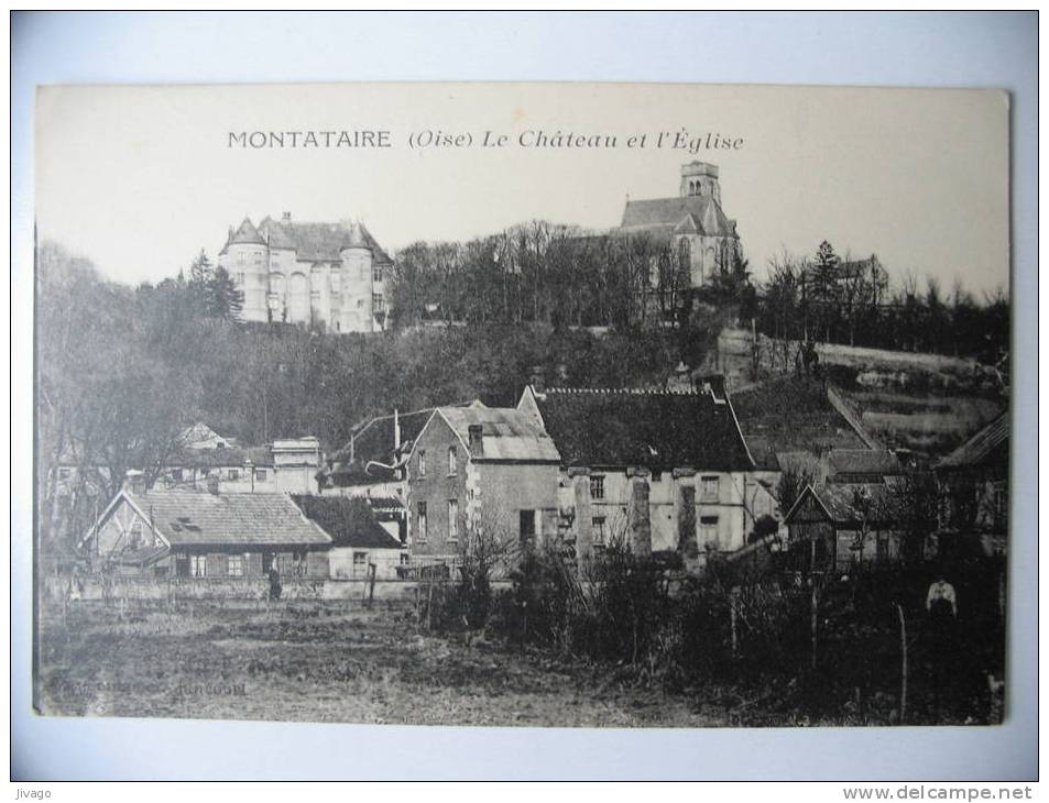MONTATAIRE  (Oise) : Le CHÂTEAU   Et L'Eglise - Montataire
