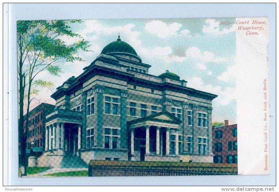 3075. COURT HOUSE, WATERBURY, CONN. - Waterbury