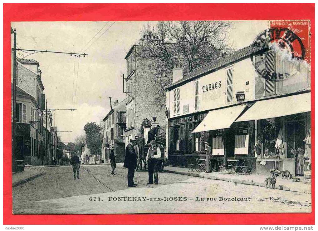 FONTENAY AUX ROSES 1908 RUE BOUCICAUT CAFE TABAC CARTE EN BON ETAT CACHET MASSOT BOUCHER 106 RUE BOUCICAUT A FONTENAY - Fontenay Aux Roses